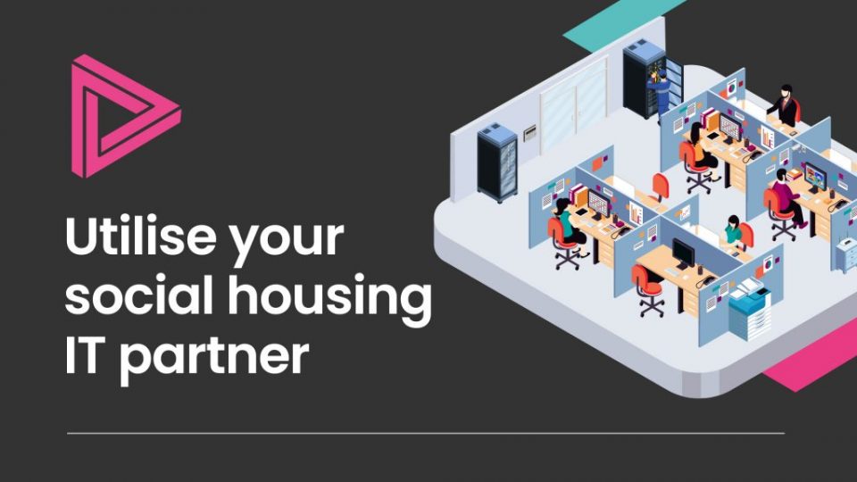 Utilise your social housing IT partner