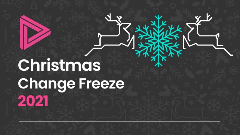 Digital Space Christmas Change Freeze 2021