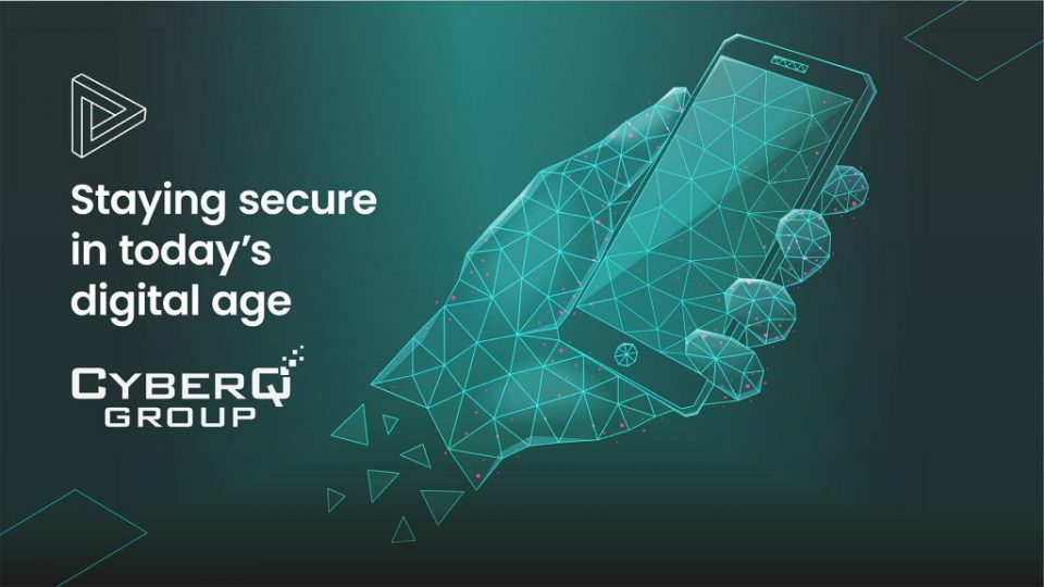 CyberQ Group guest blog: Staying secure in today’s digital age