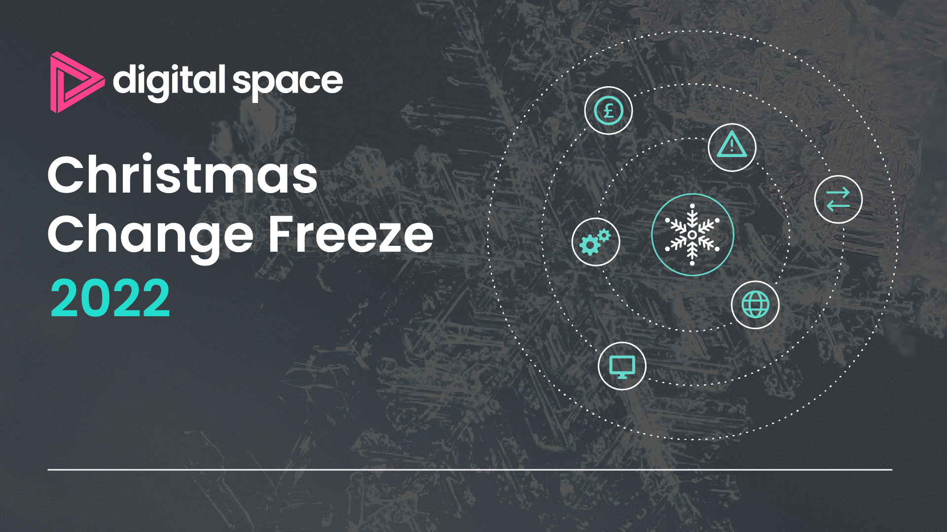 Digital Space Christmas Change Freeze 2022 Digital Space