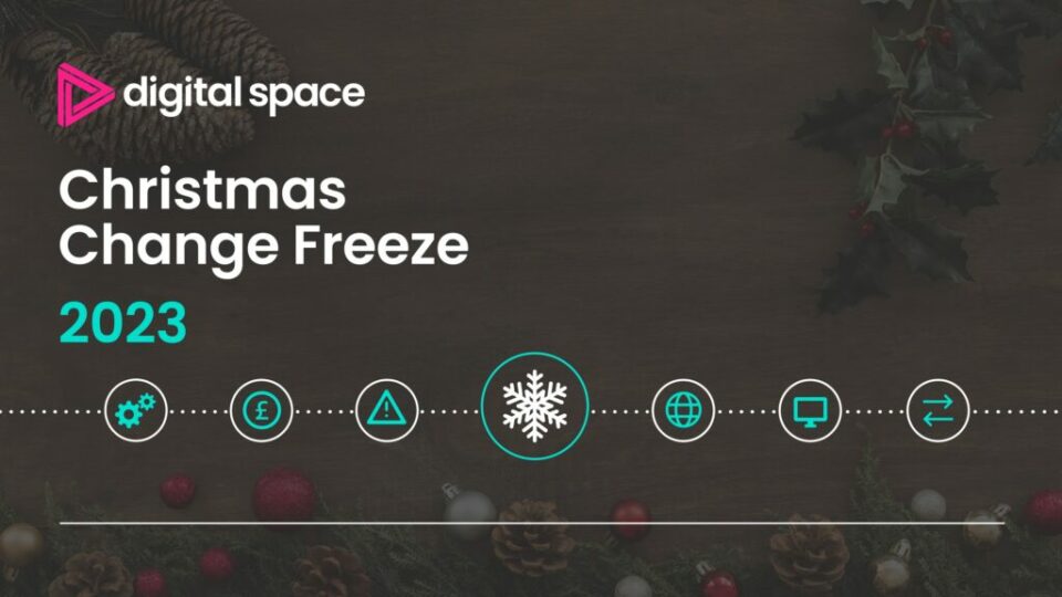 Digital Space Christmas Change Freeze 2023