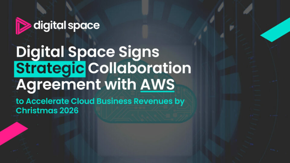 Press Release: Digital Space signs strategic collaboration agreement with AWS